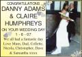 CONGRATULATIONS DANNY ADAMS CLAIRE HUMPHREYS YOUR WEDDING DAY